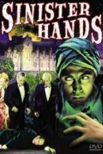 Watch Sinister Hands Nowvideo
