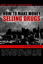 Watch How to Make Money Selling Drugs Nowvideo