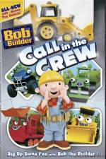 Watch Bob The Builder Call In The Crew Nowvideo