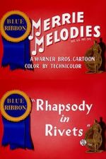 Watch Rhapsody in Rivets (Short 1941) Nowvideo