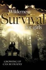 Watch Wilderness Survival for Girls Nowvideo