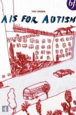 Watch A Is for Autism Nowvideo