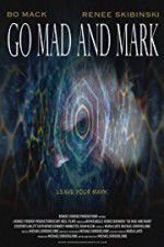 Watch Go Mad and Mark Nowvideo
