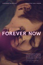 Watch Forever Now Nowvideo
