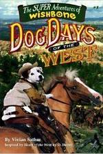 Watch Wishbone's Dog Days of the West Nowvideo