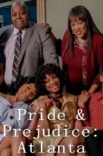 Watch Pride & Prejudice: Atlanta Nowvideo
