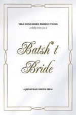 Watch Batsh*t Bride Nowvideo