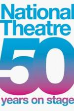 Watch Live from the National Theatre: 50 Years on Stage Nowvideo