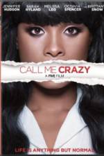 Watch Call Me Crazy: A Five Film Nowvideo