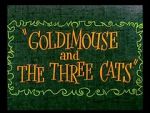 Watch Goldimouse and the Three Cats (Short 1960) Nowvideo
