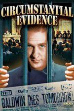 Watch Circumstantial Evidence Nowvideo