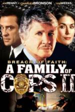 Watch Breach of Faith A Family of Cops II Nowvideo