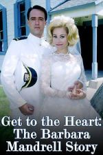 Watch Get to the Heart: The Barbara Mandrell Story Nowvideo