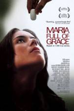 Watch Maria Full of Grace Nowvideo