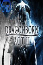 Watch Dragonborn Act II Nowvideo