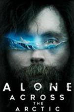 Watch Alone Across the Arctic Nowvideo