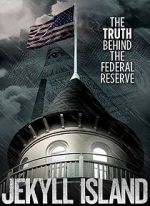 Watch Jekyll Island, The Truth Behind The Federal Reserve Nowvideo