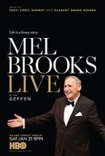 Watch Mel Brooks Live at the Geffen (TV Special 2015) Nowvideo