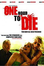 Watch One Hour to Die Nowvideo