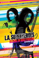 Watch L.A. Superheroes Nowvideo