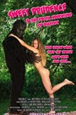 Watch Sweet Prudence and the Erotic Adventure of Bigfoot Nowvideo