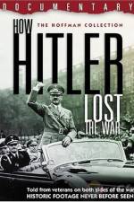 Watch How Hitler Lost the War Nowvideo