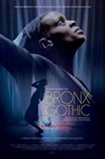 Watch Bronx Gothic Nowvideo