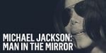 Watch Michael Jackson: Man in the Mirror Nowvideo