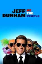 Watch Jeff Dunham: Me the People (TV Special 2022) Nowvideo