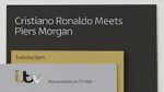 Watch Cristiano Ronaldo Meets Piers Morgan Nowvideo