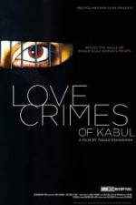 Watch The Love Crimes of Kabul Nowvideo