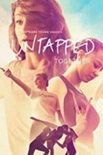 Watch Untapped Together Nowvideo