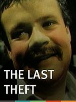 Watch The Last Theft Nowvideo
