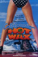 Watch California Hot Wax Nowvideo