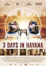 Watch Three Days in Havana Nowvideo