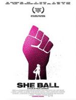 Watch She Ball Nowvideo