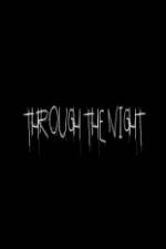 Watch Through the Night Nowvideo