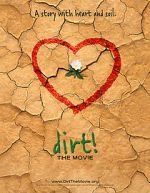 Watch Dirt! The Movie Nowvideo