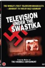 Watch Television Under The Swastika - The History of Nazi Television Nowvideo