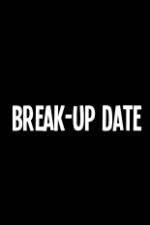 Watch Break-Up Date Nowvideo