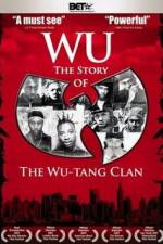 Watch Wu The Story of the Wu-Tang Clan Nowvideo