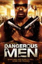 Watch Dangerous Men: First Chapter Nowvideo