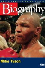 Watch Biography  Mike Tyson Nowvideo