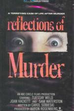 Watch Reflections of Murder Nowvideo
