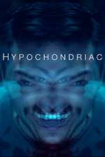 Watch Hypochondriac Nowvideo