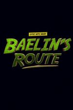 Watch Baelin\'s Route: An Epic NPC Man Adventure Nowvideo