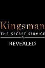 Watch Kingsman: The Secret Service Revealed Nowvideo