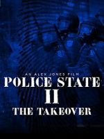 Watch Police State 2: The Takeover Nowvideo