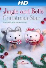 Watch Jingle & Bell\'s Christmas Star Nowvideo