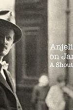 Watch Anjelica Huston on James Joyce: A Shout in the Street Nowvideo